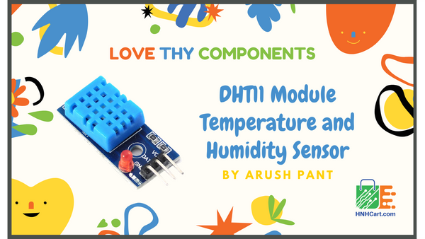 DHT11 Module (Temperature and Humidity sensor), DHT11 Module, How to use the DHT11 module?, Schematic for Arduino NANO with DHT11, Code for Arduino NANO with DHT11