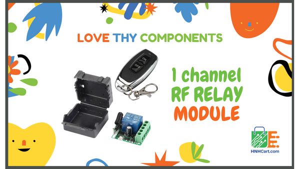 1 CHANNEL RF RELAY MODULE, How does 1 CHANNEL RF RELAY MODULE work?, How to use the 1 CHANNEL RF RELAY MODULE?, Applications of 1 CHANNEL RF RELAY MODULE