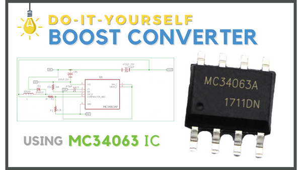 DIY Boost Converter using MC34063 IC, how to create a 5V to 12V Boost Converter Circuit using the MC34063 DC-to-DC Converter IC, MC34063 Pinout, MC34063 functions, Basic Calculation of a Boost Converter(5VIN, 12VOUT)