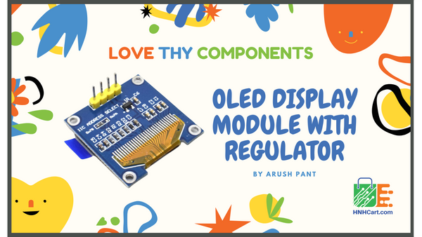 OLED Display Module With Regulator, Schematic for OLED Display Module With Regulator with arduino, Code for OLED Display Module With Regulator with arduino, Applications of OLED Display Module With Regulator