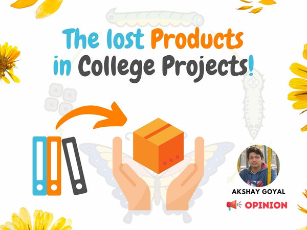 Metamorphosis: The Journey from a College Project to a Product
