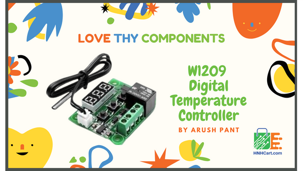 All You Need To Know About W1209 (Digital Temperature Controller), How to use W1209 module?